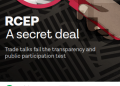 RCEP: A secret deal Trade talks fail the transparency and public participation test
