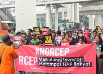 Perjanjian RCEP Melindungi Investor, Merampas Hak Rakyat
