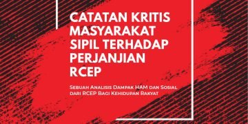 Catatan Kritis Masyarakat Sipil Terhadap Perjanjian RCEP