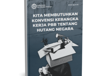 KITA MEMBUTUHKAN KONVENSI KERANGKA HUTANG NEGARA KERJA PBB TENTANG