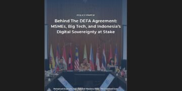 Policy Paper: Behind the DEFA Agreement—MSMEs, Big Tech, and the Stakes for Indonesia’s Digital Sovereignty